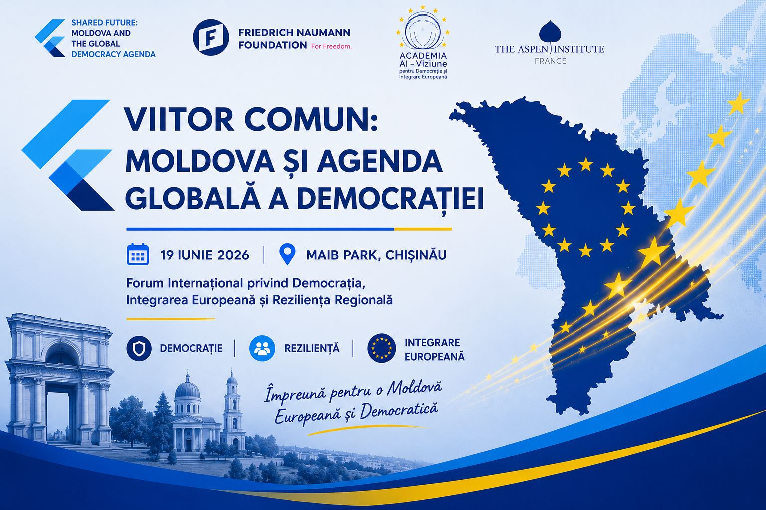 Forum „Viitorul comun: Moldova și Agenda Globală a Democrației”, 19 iunie, Chișinău